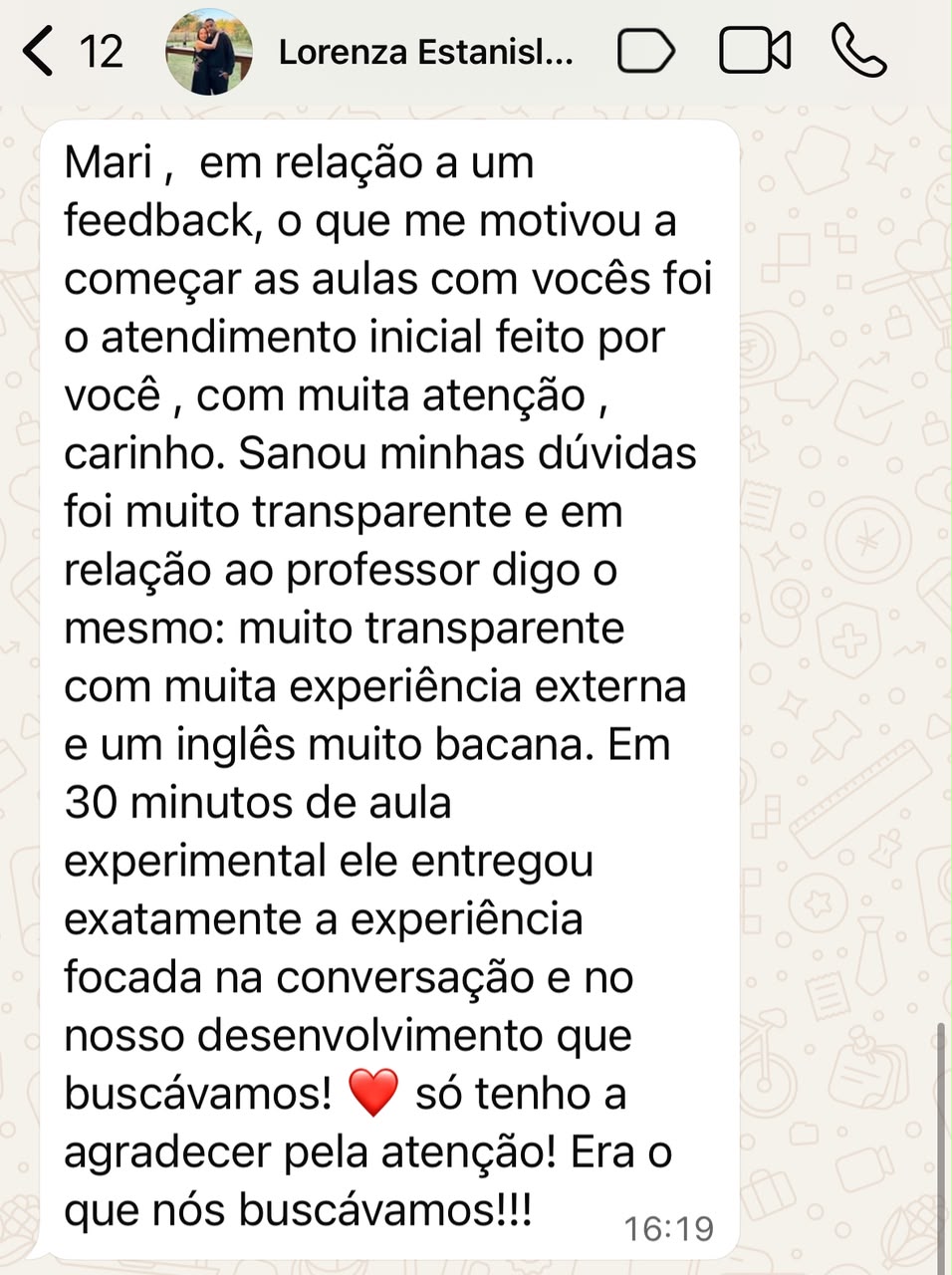 Depoimento de Lorenza Estanislau sobre o atendimento do Inglês Falado